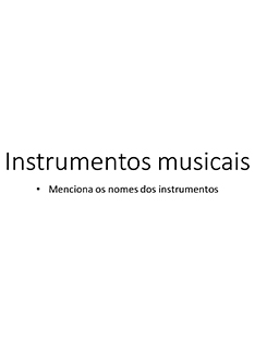 Quais são os instrumentos?